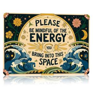 lot 8268 image: Vintage Tin Signs Metal Retro Wall Art Decor - Please Be Mindful of the Energy You Bring Into This Space, Positive Energy Metal Signs for Home Yoga Cafes, Spiritual Sign Boho Art Aesthetic 8x12 Inch