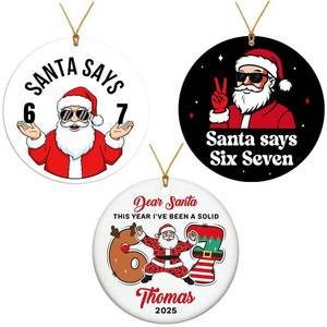 lot 4354 image: Santa Say 67 Christmas Ornament, Santa Say 67 Ornament, 6 7 Christmas Decorations, Six Seven Ornaments, 6 7 Meme Funny Ornaments, 67 Gifts for Teens, Teen Stocking Stuffer, Viral Xmas Decor (3PCS)
