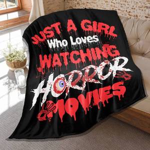 lot 6106 image: Daijizaio Horror Blanket Just Girl Who Loves Watching Horror Movies Blankets, for Girls, Lightweight Plush Flannel Throw for Girls Bed, Birthday Gift for Her, 50 in x 40 in Small for Kids