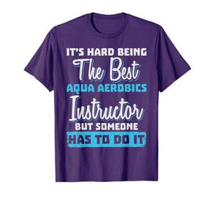 lot 16048 image: Being The Best Aqua Aerobics Instructor T-Shirt Grey 2XL
