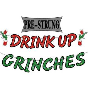 lot 9555 image: 3 Count of Vintend Pre-Strung Drink Up Grinches Banner