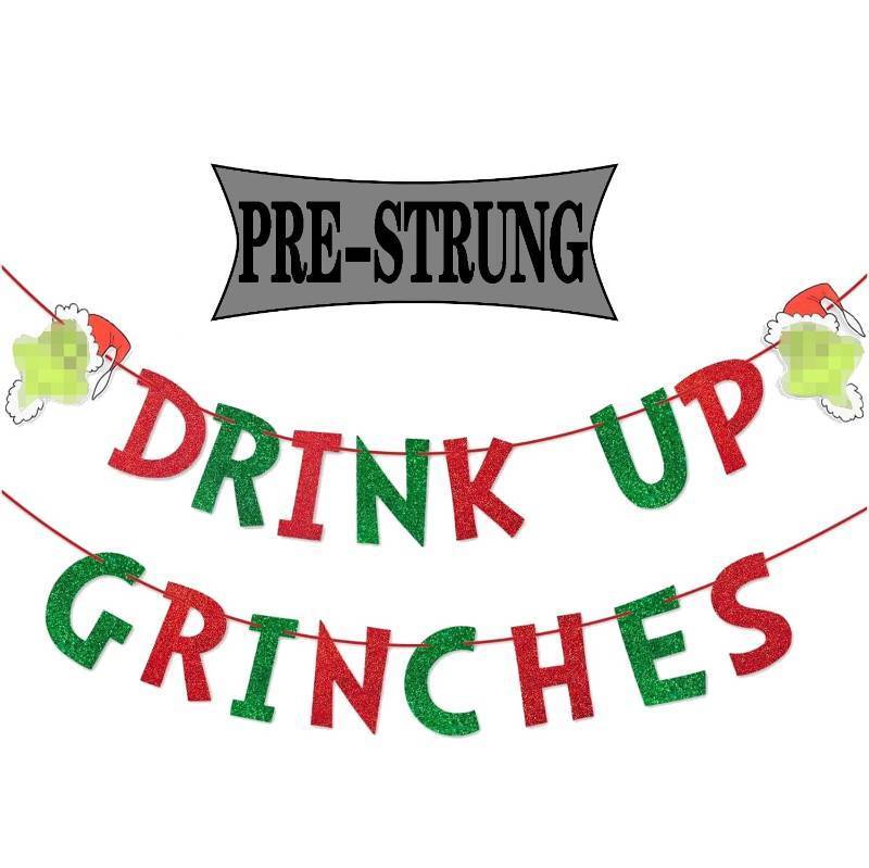 lot 31551 image: Pre-Strung Drink Up Grinches Banner