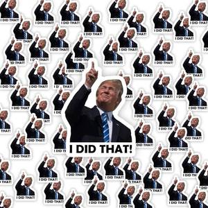 lot 6145 image: 100 pc 1 Inch I did That Trump Sticker Pack, Anti Trump Stickers, Trump I did That Looking at Eclipse Meme Sticker Anti Fascist Anti Racist Sticker (100)
