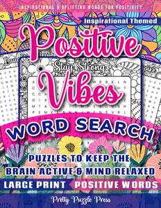 lot 7003 image: Inspirational Word Search for Adults, Teens & Seniors Large Print Word Search Puzzle Book to Keep the Brain Active & Mind Relaxed with Positive, Uplifting & Good Vibes Words
