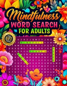 lot 7004 image: Mindfulness Word Search for Adults The Ultimate Mindfulness Activity Book for Adults and Seniors with Inspirational Puzzles and Large Print