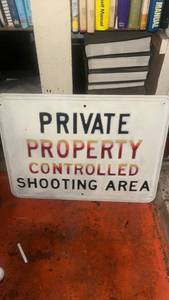 lot 62011 image: Private Property Controlled Shooting Area Sign