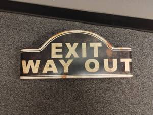 lot 1835 image: Wall Decor.  Exit Way Out Sign   8 x 19