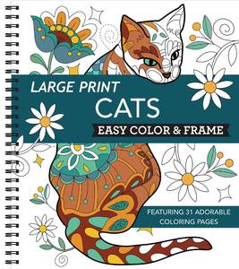 lot 14355 image: Large Print Easy Color & Frame - Cats (Stress Free Coloring Book)