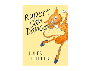 lot 1916 image: Rupert Can Dance by Jules Feiffer - Hardcover Childrens Book
