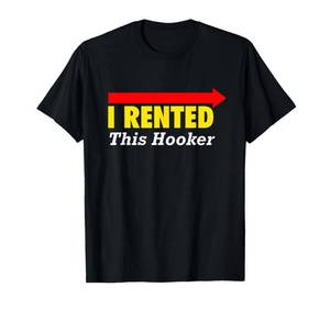 lot 1109 image: Large Classy I Rented This Hooker T Shirt T-Shirt - Retail $13