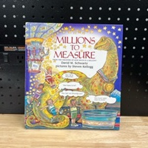 lot 1018 image: Millions to Measure A Fun Picture Book About Math and the Metric System for Kids (Ages 4-8) - Retail $15