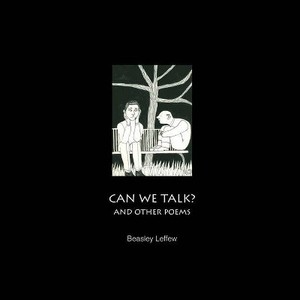 lot 11388 image: Can We Talk and Other Poems - by Beasley Leffew (Paperback)