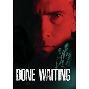 lot 3021 image: Done Waiting (DVD)  Burning Bulb Mystery & Suspense