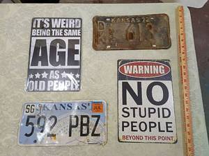 lot 130 image: 4 signs Kansas License Plate and Humorous Sign Collection