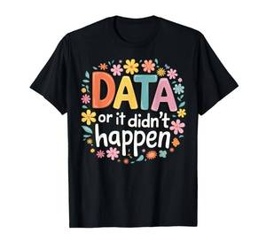 lot 148 image: Pre Owned Data or It Didnt Happen T-Shirt Medium - Retail $17