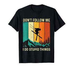 lot 313 image: Dont Follow Me I Do Stupid Things - Skiing Lover Ski Skier T-Shirt size XL