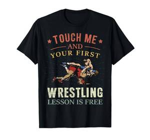 lot 333 image: Touch Me and Your First Wrestling Lesson is Free Wrestling T-Shirt size small