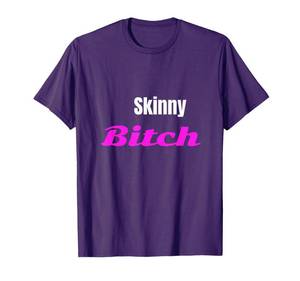 lot 51788 image: Adult Skinny Bitch Funny T-shirt T-Shirt - M - Retail $18