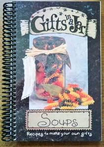 lot 14023 image: Gifts in a Jar, Soups Recipes to Make Your Own Gifts