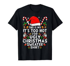 lot 16279 image: This is My Its Too Hot for Ugly Christmas Sweaters T-Shirt L