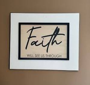 lot 3843 image: Faith Will See Us Through Wall Art