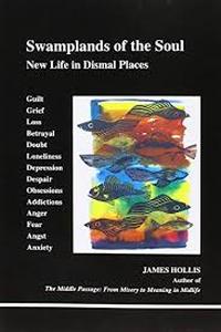 lot 14047 image: Swamplands of the Soul by James Hollis