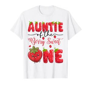 lot 6056 image: Auntie of The Berry Sweet One Strawberry First Birthday T-Shirt