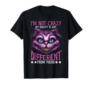 lot 12379 image: Im Not Crazy, My Reality is Just Different from Yours - T-Shirt