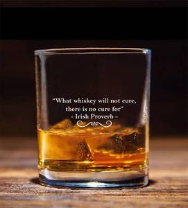 lot 8181 image: QPTADesignGift Irish Proverb Quote Whiskey Glass - Whiskey Glass Etched - Whiskey Quotes - Funny Birthday Gift - Fathers Day Glass - Funny Birthday Gift