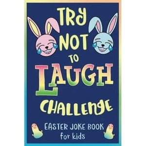 lot 2221 image: Try Not to Laugh Challenge, Easter Joke Book for Kids PAPERBACK 2018 by Easter Bunny Press, Howling