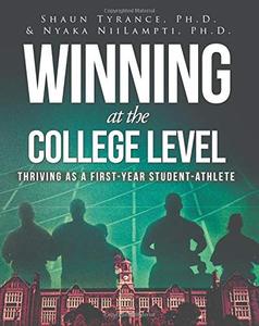 lot 3389 image: Winning at the College Level Thriving as a First-Year Student-Athlete