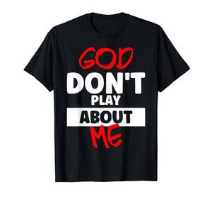 lot 19244 image: God Dont Play About Me Inspirational Faith Tee - Unisex Adults & Kids T-Shirt - Black - Small - Short Sleeve - ModernCasual - Letter Print - Imported