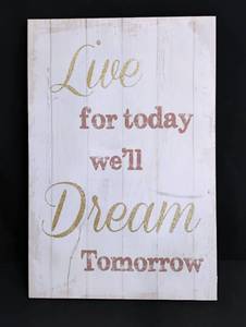 lot 1520 image: Live Dream Tomorrow Inspirational Wall Art