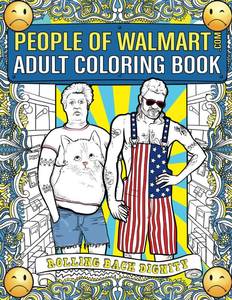 lot 2851 image: People of Walmart Adult Coloring Book Rolling Back Dignity (OFFICIAL People of Walmart Books)