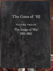 lot 1612 image: The Guns of 62 - Civil War Photography Book