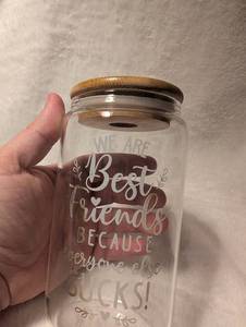 lot 2125 image: We Are Best Friends Because Everyone Else Sucks Glass Cup Bamboo Lid
