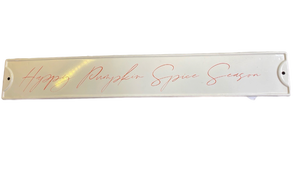 lot 16301 image: Happy Pumpkin Spice Season Metal Sign