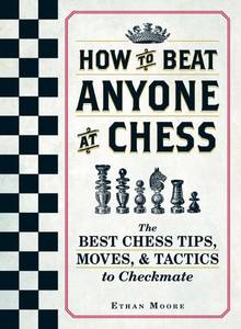lot 20437 image: How To Beat Anyone At Chess The Best Chess Tips, Moves, and Tactics to Checkmate