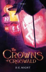 lot 14032 image: The Crowns of Croswald A Magical Fantasy Adventure for Tweens and Teens Ages 9-13, Grades 4-7 (Croswald Series Book 1)