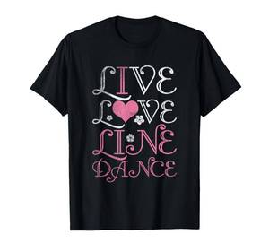lot 18030 image: Live Love Line Dance T-Shirt
