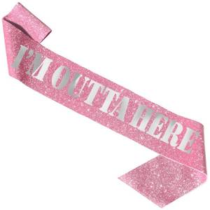 lot 20379 image: Going Away, Graduation, Retirement Sash - Premium Grade, I��m Outta Here Satin Sash in Black - Divorce Party Supplies & Decorations Sash, Divorce, finish, Graduation Party Supplies & Decorations(Outta Here) PINK