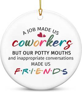lot 69352 image: Coworkers to Friends Christmas Ornament - Retail $12