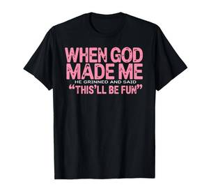 lot 16782 image: PURPLE NOT BLACK When God Made Me He Said Thisll Be Fun Religious Quote Fun T-Shirt 2XL - Retail $17