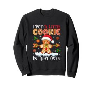 lot 16889 image: I Put Little Xmas Cookie In That Oven Baker Proud Pregnancy Sweatshirt Medium - Retail $34