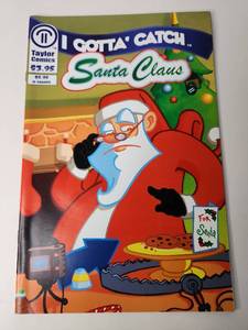 lot 231 image: I Gotta Catch Santa Clause by Taylor Comics