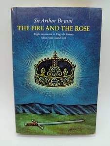 lot 6004 image: The Fire and The Rose by Sir Arthur Bryant