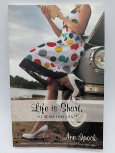 lot 6005 image: Life is Short, So Read This Fast by Ann Ipock