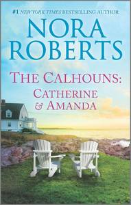 lot 12190 image: The Calhouns Catherine and Amanda The Calhouns Catherine and Amanda �� A Contemporary Romance of Enemies and Irresistible Attraction (Calhoun Women)