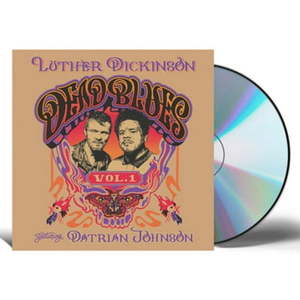 lot 16126 image: Luther Dickinson - Dead Blues Volume 1 - Music & Performance - CD