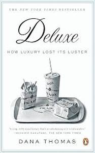 lot 16225 image: Deluxe How Luxury Lost Its Luster